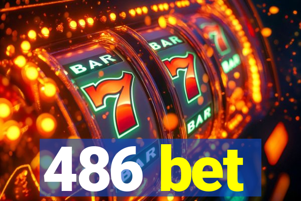 486 bet